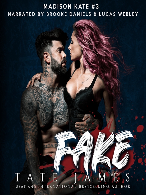 Title details for Fake by Tate James - Wait list